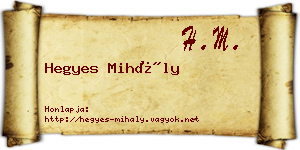 Hegyes Mihály névjegykártya